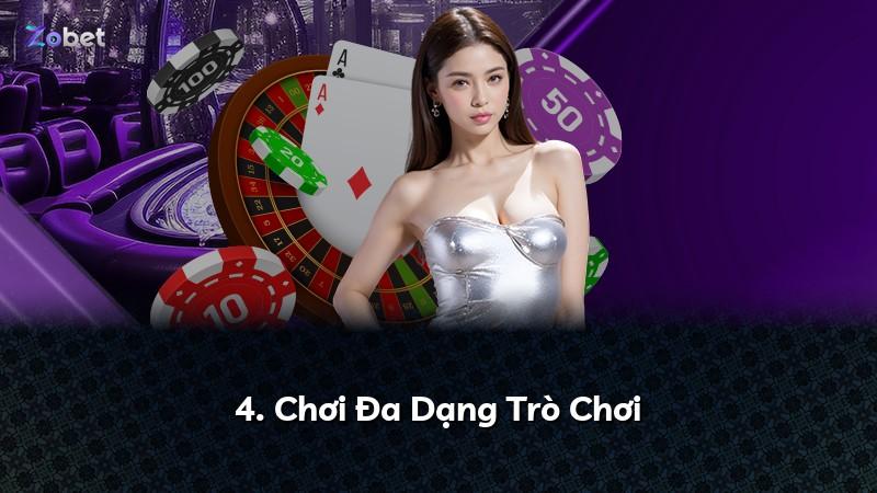 4. Chơi Đa Dạng Trò Chơi