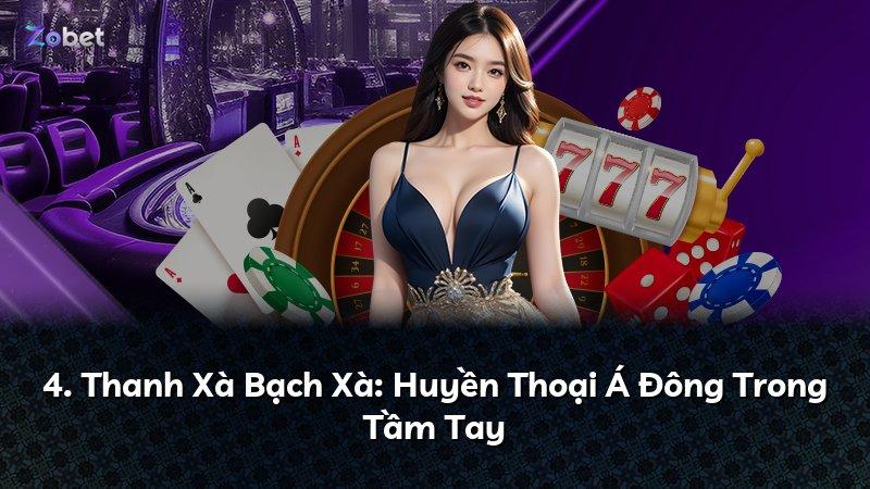 4. Thanh Xà Bạch Xà: Huyền Thoại Á Đông Trong Tầm Tay