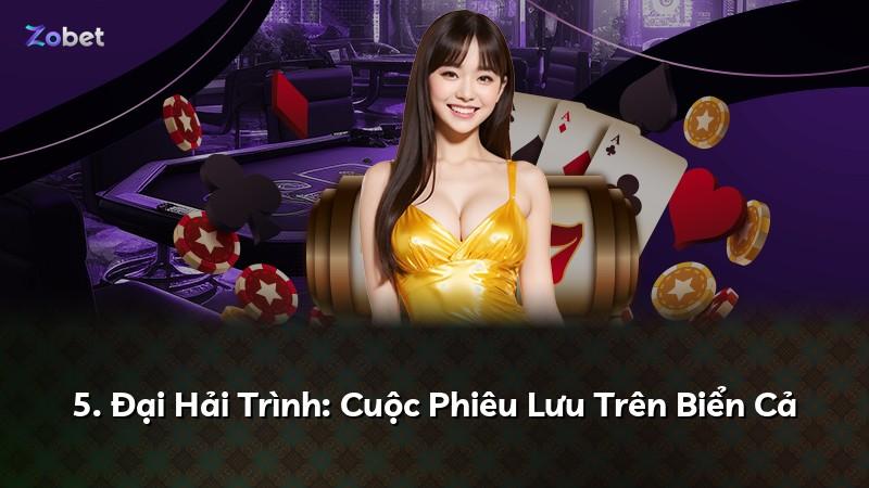 5. Đại Hải Trình: Cuộc Phiêu Lưu Trên Biển Cả