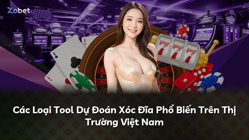 Các Loại Tool Dự Đoán Xóc Đĩa Phổ Biến Trên Thị Trường Việt Nam