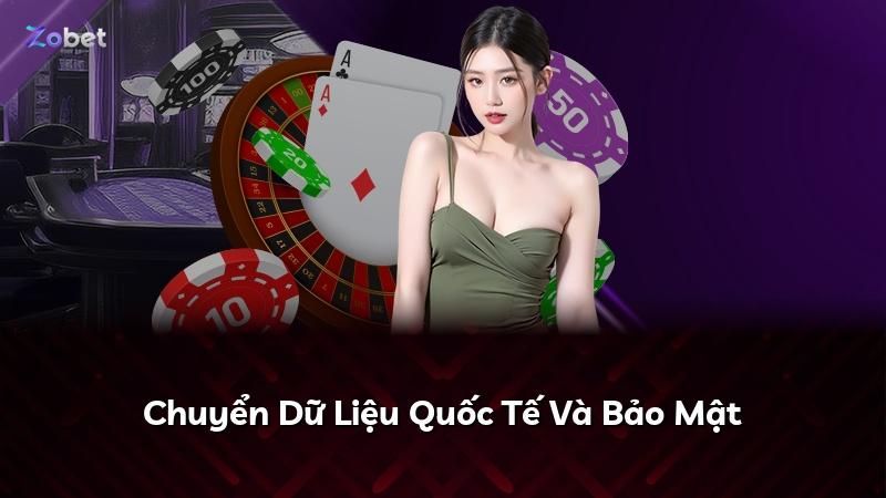 Chuyển Dữ Liệu Quốc Tế Và Bảo Mật
