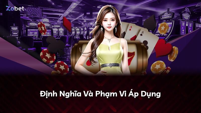 Định Nghĩa Và Phạm Vi Áp Dụng