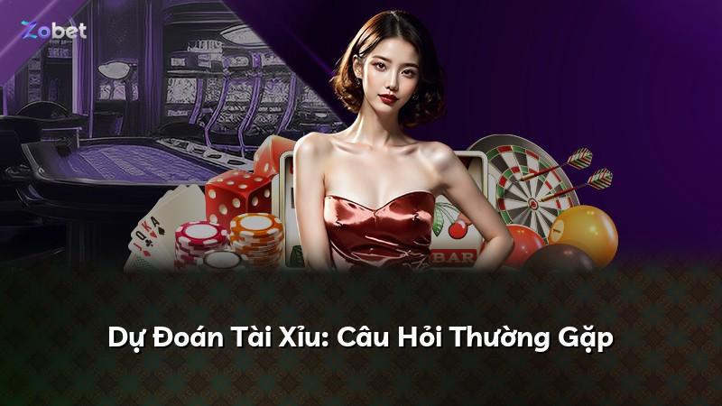 Dự Đoán Tài Xỉu: Câu Hỏi Thường Gặp
