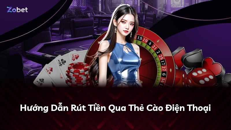 Hướng Dẫn Rút Tiền Qua Thẻ Cào Điện Thoại
