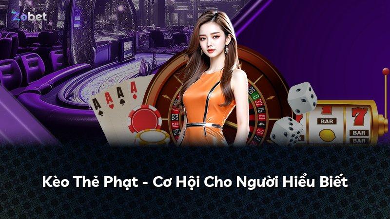 Kèo Thẻ Phạt - Cơ Hội Cho Người Hiểu Biết
