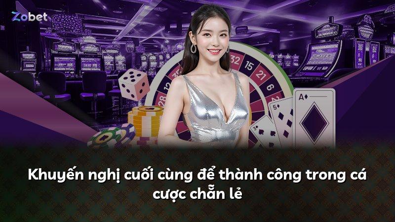 Khuyến nghị cuối cùng để thành công trong cá cược chẵn lẻ