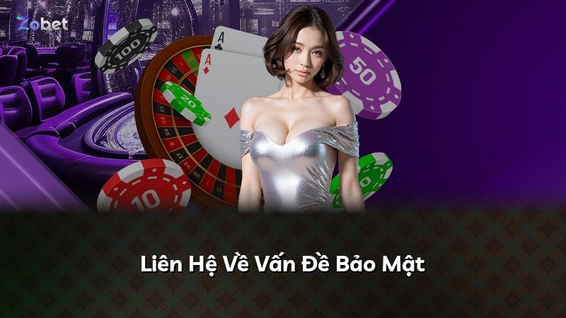 Liên Hệ Về Vấn Đề Bảo Mật