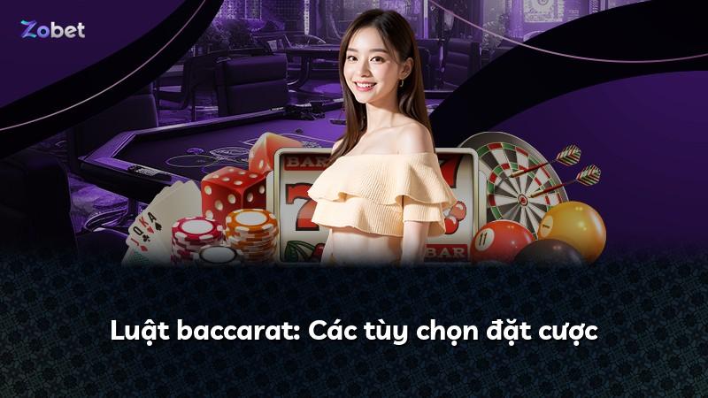 Luật baccarat: Các tùy chọn đặt cược