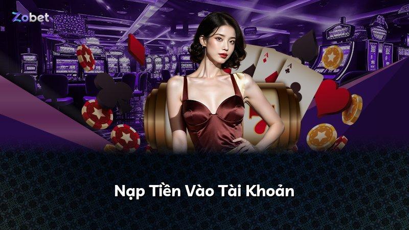 Nạp Tiền Vào Tài Khoản