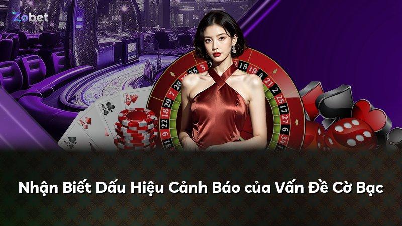 Nhận Biết Dấu Hiệu Cảnh Báo của Vấn Đề Cờ Bạc