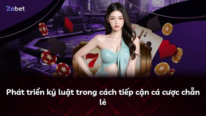 Phát triển kỷ luật trong cách tiếp cận cá cược chẵn lẻ