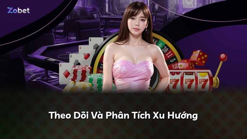 Theo Dõi Và Phân Tích Xu Hướng