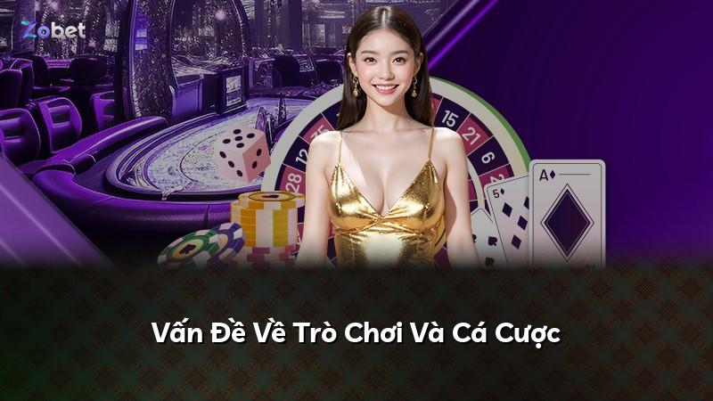 Vấn Đề Về Trò Chơi Và Cá Cược