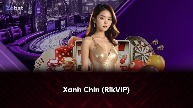 Xanh Chín (RikVIP)