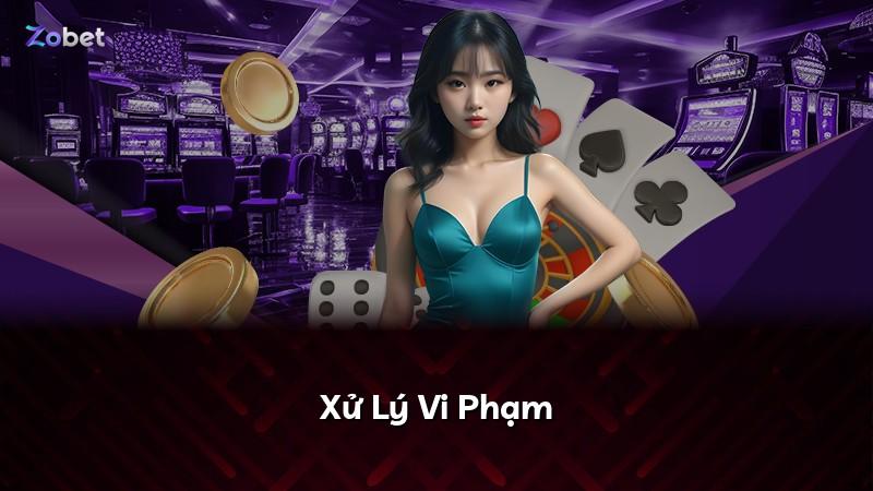 Xử Lý Vi Phạm